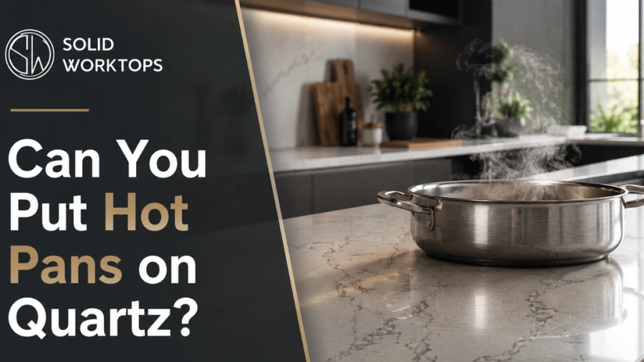Can You Put Hot Pans on Quartz