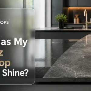 Why Has My Quartz Worktop Lost Its Shine?
