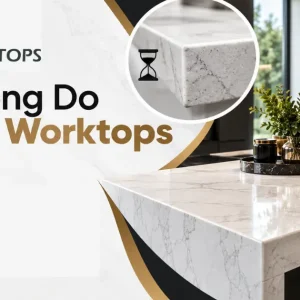 How Long Do Quartz Worktops Last?